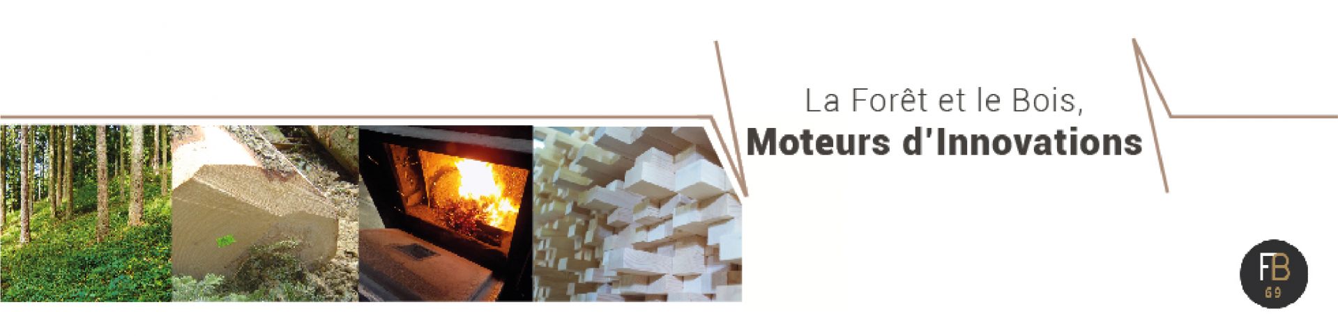 La Forêt et le Bois, Moteurs d'Innovation